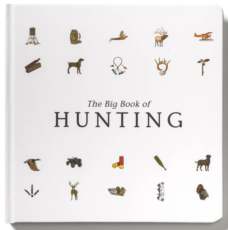 Explore the Outdoors - The Big Book of Hunting